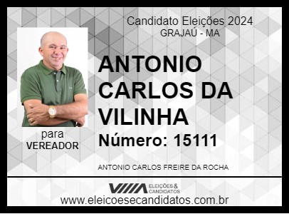 Candidato ANTONIO CARLOS DA VILINHA 2024 - GRAJAÚ - Eleições