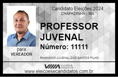 Candidato PROFESSOR JUVENAL 2024 - CHAPADINHA - Eleições