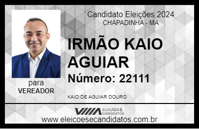 Candidato IRMÃO KAIO AGUIAR 2024 - CHAPADINHA - Eleições