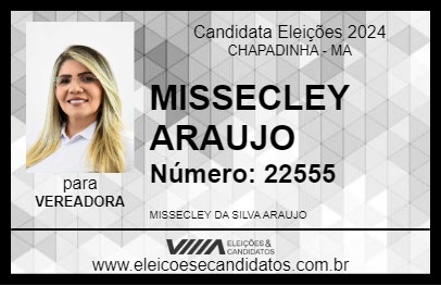 Candidato MISSECLEY ARAUJO 2024 - CHAPADINHA - Eleições