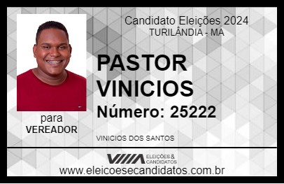 Candidato PASTOR VINICIOS 2024 - TURILÂNDIA - Eleições