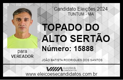 Candidato TOPADO DO ALTO SERTÃO 2024 - TUNTUM - Eleições