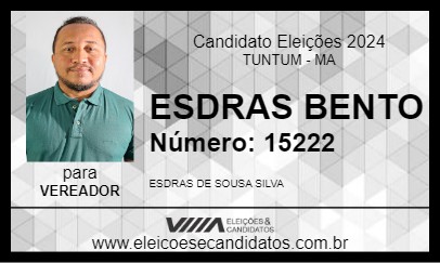 Candidato ESDRAS BENTO 2024 - TUNTUM - Eleições