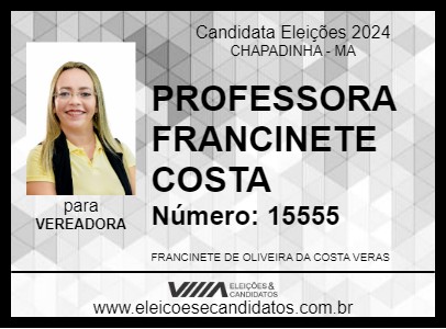 Candidato PROFESSORA FRANCINETE COSTA 2024 - CHAPADINHA - Eleições