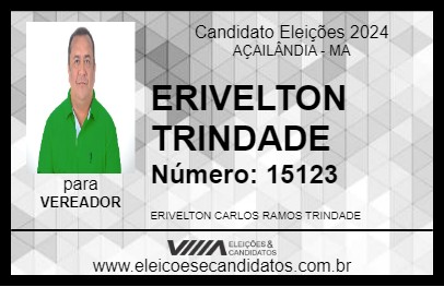 Candidato ERIVELTON TRINDADE 2024 - AÇAILÂNDIA - Eleições