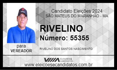 Candidato RIVELINO 2024 - SÃO MATEUS DO MARANHÃO - Eleições