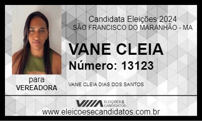 Candidato VANE CLEIA 2024 - SÃO FRANCISCO DO MARANHÃO - Eleições