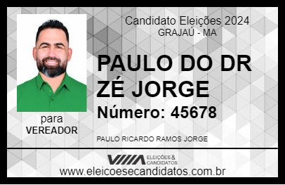 Candidato PAULO DO DR ZÉ JORGE 2024 - GRAJAÚ - Eleições