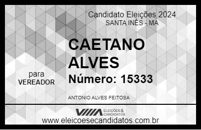 Candidato CAETANO ALVES 2024 - SANTA INÊS - Eleições