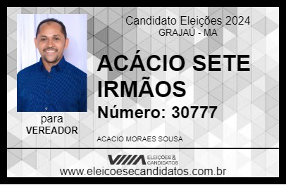 Candidato ACÁCIO SETE IRMÃOS 2024 - GRAJAÚ - Eleições