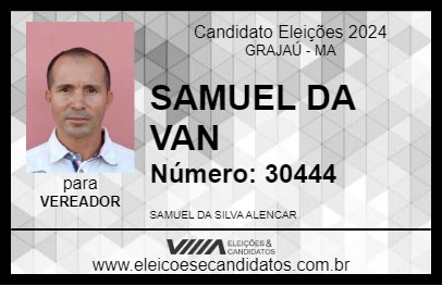 Candidato SAMUEL DA VAN 2024 - GRAJAÚ - Eleições