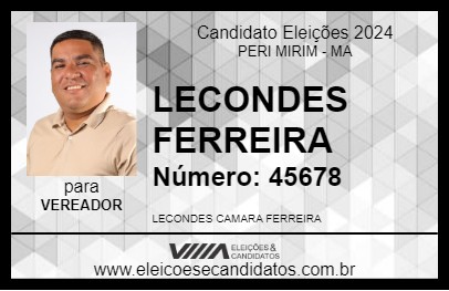 Candidato LECONDES FERREIRA 2024 - PERI MIRIM - Eleições