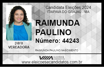 Candidato RAIMUNDA PAULINO 2024 - ITAIPAVA DO GRAJAÚ - Eleições