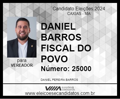 Candidato DANIEL BARROS FISCAL DO POVO 2024 - CAXIAS - Eleições