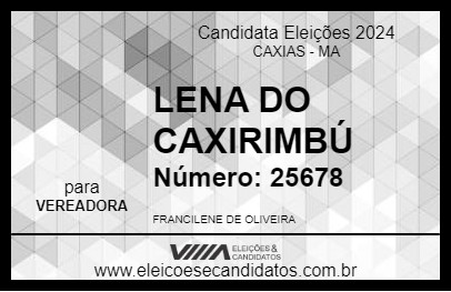 Candidato LENA DO CAXIRIMBÚ 2024 - CAXIAS - Eleições