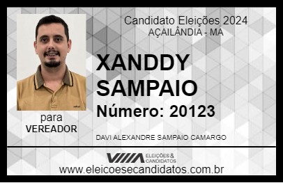 Candidato XANDDY SAMPAIO 2024 - AÇAILÂNDIA - Eleições