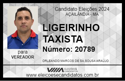 Candidato LIGEIRINHO TAXISTA 2024 - AÇAILÂNDIA - Eleições