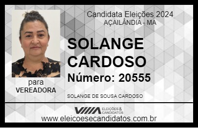 Candidato SOLANGE CARDOSO 2024 - AÇAILÂNDIA - Eleições