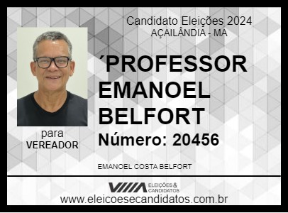 Candidato ´PROFESSOR EMANOEL BELFORT  2024 - AÇAILÂNDIA - Eleições