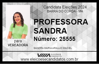 Candidato PROFESSORA SANDRA 2024 - BARRA DO CORDA - Eleições