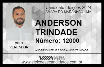 Candidato ANDERSON TRINDADE 2024 - AMAPÁ DO MARANHÃO - Eleições