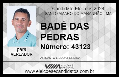 Candidato BADÉ DAS PEDRAS 2024 - SANTO AMARO DO MARANHÃO - Eleições