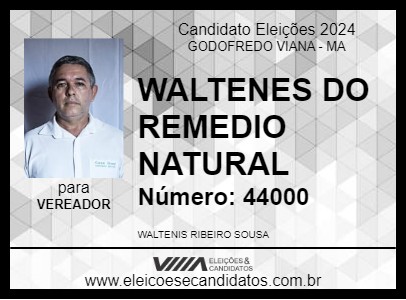 Candidato WALTENES DO REMEDIO NATURAL 2024 - GODOFREDO VIANA - Eleições