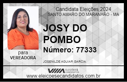 Candidato JOSY DO POMBO 2024 - SANTO AMARO DO MARANHÃO - Eleições