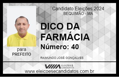 Candidato DICO DA FARMÁCIA 2024 - BEQUIMÃO - Eleições