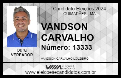 Candidato VANDSON CARVALHO 2024 - GUIMARÃES - Eleições