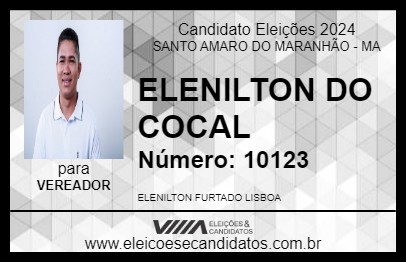 Candidato ELENILTON DO COCAL 2024 - SANTO AMARO DO MARANHÃO - Eleições