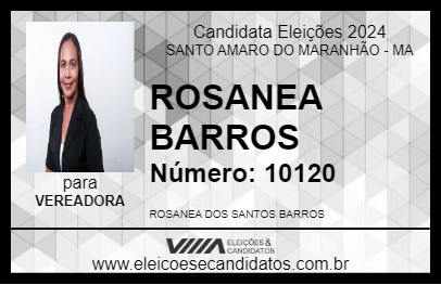 Candidato ROSANEA BARROS 2024 - SANTO AMARO DO MARANHÃO - Eleições