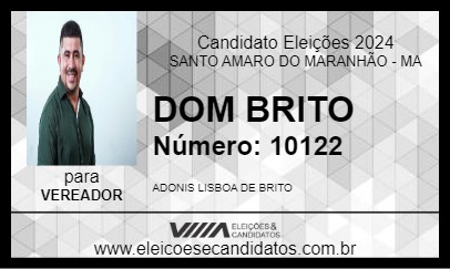 Candidato DOM BRITO 2024 - SANTO AMARO DO MARANHÃO - Eleições