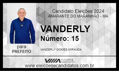 Candidato VANDERLY 2024 - AMARANTE DO MARANHÃO - Eleições