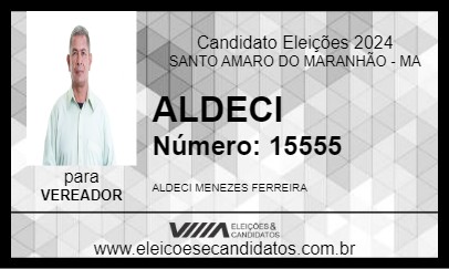 Candidato ALDECI 2024 - SANTO AMARO DO MARANHÃO - Eleições