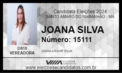 Candidato JOANA SILVA 2024 - SANTO AMARO DO MARANHÃO - Eleições