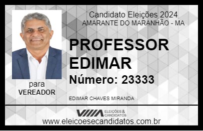 Candidato PROFESSOR EDIMAR 2024 - AMARANTE DO MARANHÃO - Eleições