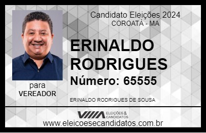 Candidato ERINALDO RODRIGUES 2024 - COROATÁ - Eleições