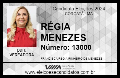 Candidato RÉGIA MENEZES 2024 - COROATÁ - Eleições