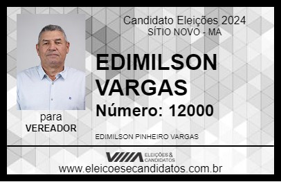 Candidato EDIMILSON VARGAS 2024 - SÍTIO NOVO - Eleições