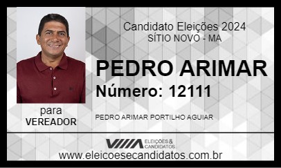 Candidato PEDRO ARIMAR 2024 - SÍTIO NOVO - Eleições