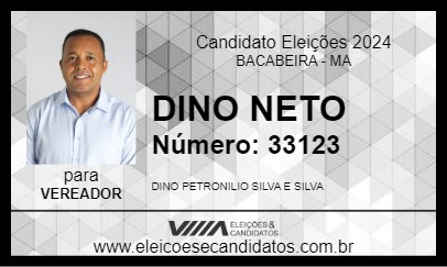 Candidato DINO NETO 2024 - BACABEIRA - Eleições