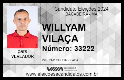 Candidato WILLYAM VILAÇA 2024 - BACABEIRA - Eleições