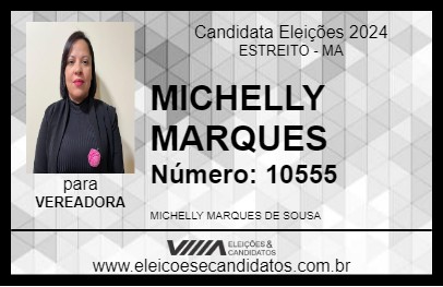 Candidato MICHELLY MARQUES 2024 - ESTREITO - Eleições