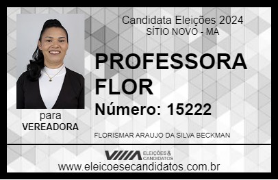 Candidato PROFESSORA FLOR 2024 - SÍTIO NOVO - Eleições