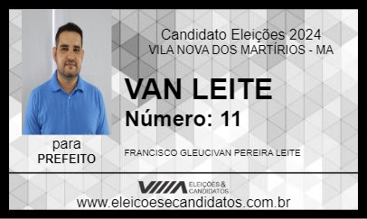 Candidato VAN LEITE 2024 - VILA NOVA DOS MARTÍRIOS - Eleições