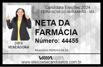 Candidato NETA DA FARMÁCIA 2024 - FEIRA NOVA DO MARANHÃO - Eleições