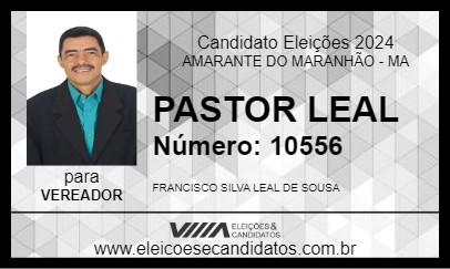 Candidato PASTOR LEAL 2024 - AMARANTE DO MARANHÃO - Eleições