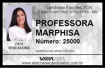 Candidato PROFESSORA MARPHISA 2024 - SANTO ANTÔNIO DOS LOPES - Eleições