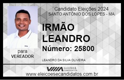 Candidato IRMÃO LEANDRO 2024 - SANTO ANTÔNIO DOS LOPES - Eleições